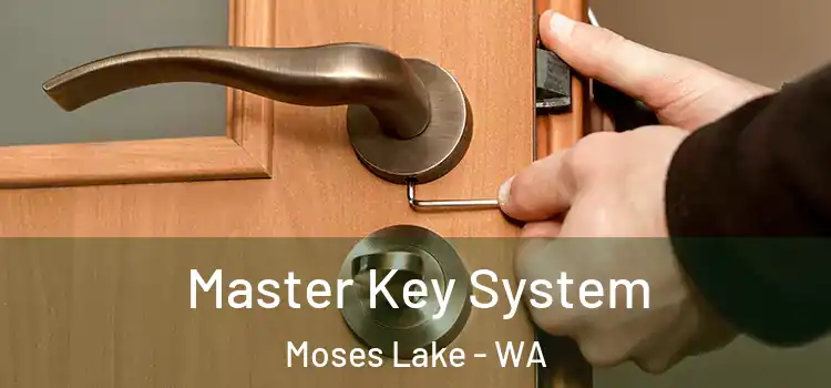 Master Key System Moses Lake - WA